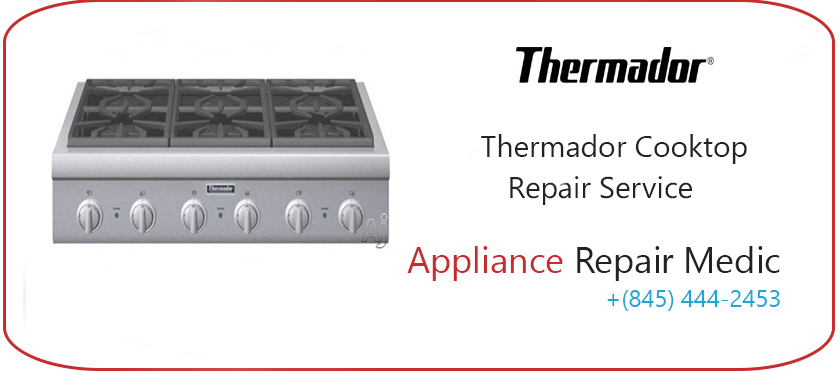 Thermador Cooktop Repair
